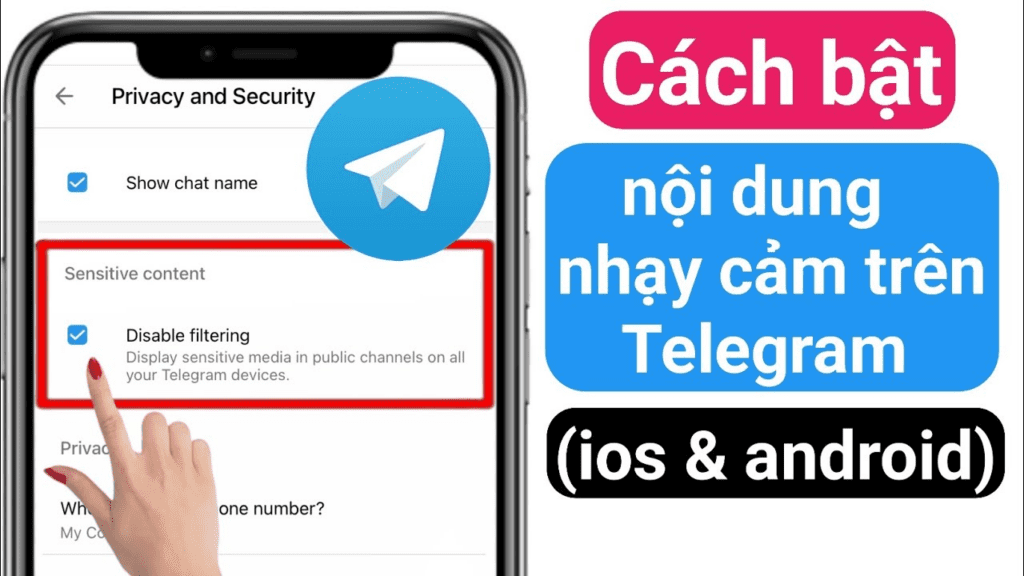 Nhomtele.com chia sẻ cách mở chặn nội dung nhạy cảm Telegram