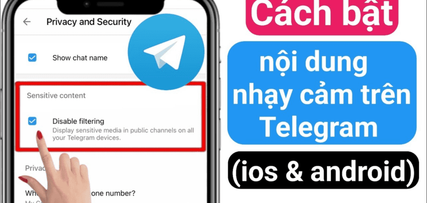 Nhomtele.com chia sẻ cách mở chặn nội dung nhạy cảm Telegram