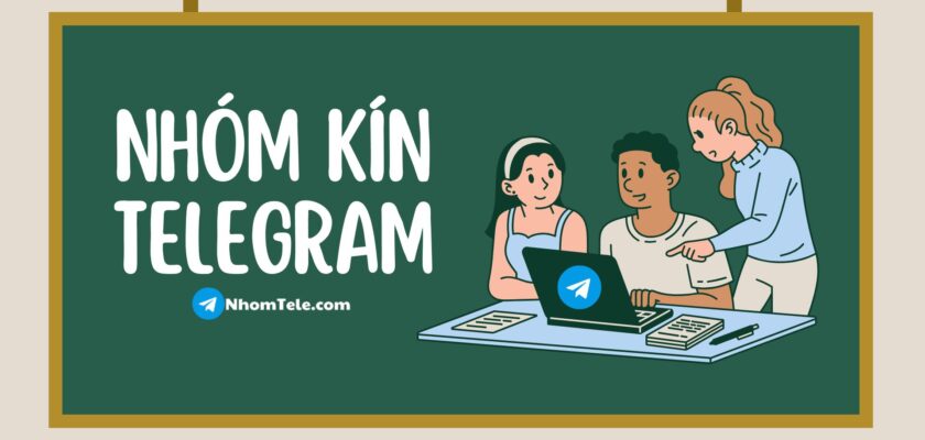 Tìm hiểu định nghĩa Nhóm Kín Telegram là gì?