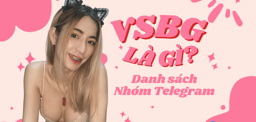 Tìm hiểu VSBG là gì?